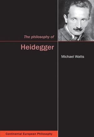 Watts, Michael. The Philosophy of Heidegger. McGill-Queen's University Press, 2011.