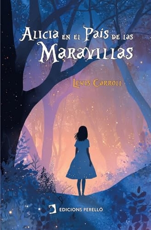 Carroll, Lewis. Alicia en el País de las Maravillas. Bibliomanager S.L., 2025.