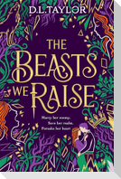 The Beasts We Raise