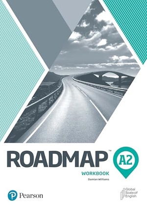 Williams, Damian / Amanda Maris. Roadmap A2 Workbook with Digital Resources. Pearson, 2020.