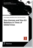Sino-German and Sino-EU Relations in Times of Global Crises