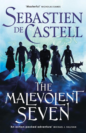 Castell, Sebastien de. The Malevolent Seven. Quercus Publishing Plc, 2024.