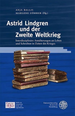 Ballis, Anja / Marlene Zöhrer (Hrsg.). Astrid Lindgren und der Zweite Weltkrieg - Interdisziplinäre Annäherungen an Leben und Schreiben in Zeiten des Krieges. Universitätsverlag Winter, 2023.