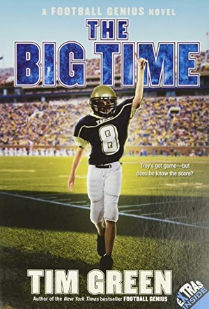 Green, Tim. The Big Time. HarperCollins, 2011.