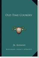 Old Time Cookery