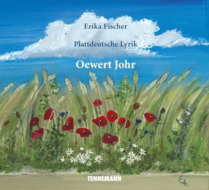 Fischer, Erika. Oewert Johr - Erika Fischer - plattdeutsche Lyrik, ein Hörbuch von der Autorin selbst gelesen. TENNEMANN Media GmbH, 2025.