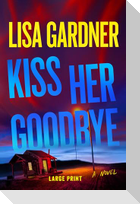 Kiss Her Goodbye