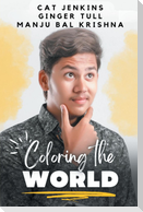 Coloring the World (These First Letters, Book Five)