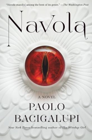 Bacigalupi, Paolo. Navola - A Novel. Random House, 2025.