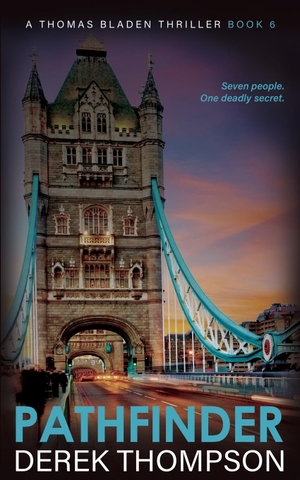 Thompson, Derek. PATHFINDER - Thomas Bladen Thriller Book 6. Sixpence Publishing, 2023.
