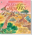 Protecting the Planet: The Season of Giraffes