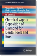 Chemical Vapour Deposition of Diamond for Dental Tools and Burs