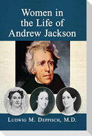 Women in the Life of Andrew Jackson