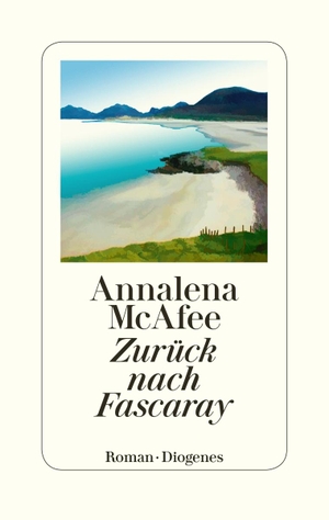 Annalena McAfee / Christiane Bergfeld. Zurück nach Fascaray. Diogenes, 2018.