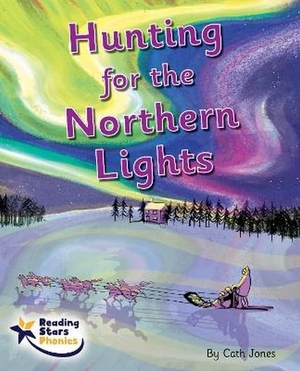 Jones, Cath. Hunting for the Northern Lights - Phase 5. Ransom Publishing, 2022.