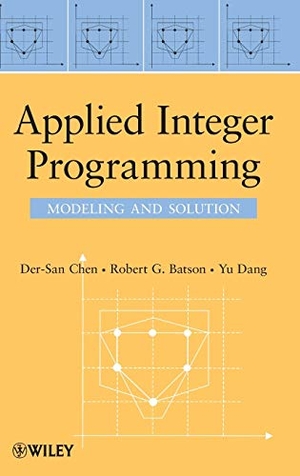 Chen / Batson et al. Applied Integer Programming. John Wiley & Sons, 2010.