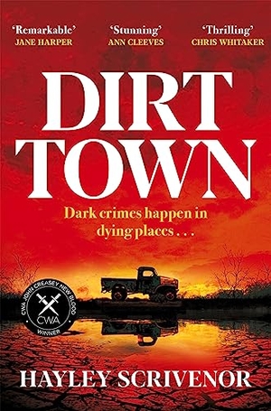 Scrivenor, Hayley. Dirt Town. Macmillan Publishers Int Ltd - MDL, 2023.