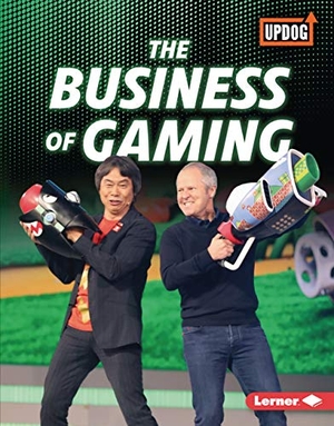 Waxman, Laura Hamilton. The Business of Gaming. Lerner Publishing Group, 2020.