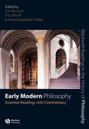 Martinich / Allhoff et al. Early Modern Philosophy. John Wiley & Sons, 2007.