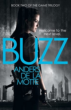 De La Motte, Anders. Buzz. HarperCollins, 2013.