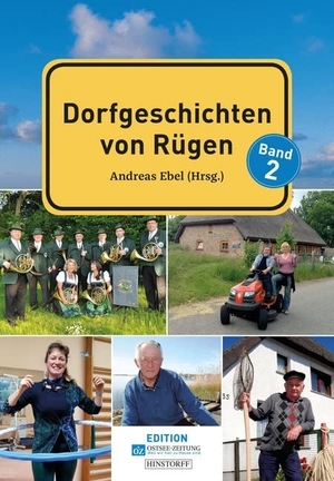Ebel, Andreas (Hrsg.). Dorfgeschichten von der Insel Rügen - Band 2. Hinstorff Verlag GmbH, 2019.