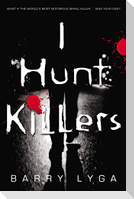I Hunt Killers