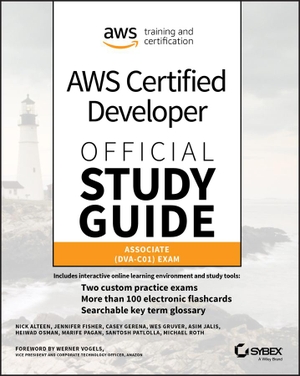 Jalis, Asim / Gerena, Casey et al. AWS Certified Developer Official Study Guide - Associate (DVA-C01) Exam. John Wiley & Sons Inc, 2019.