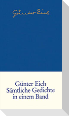 Günter Eich: Sämtliche Gedichte