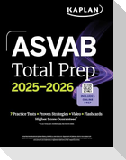ASVAB Total Prep 2025-2026: Includes 7 Full Length Practice Tests + 2000+ Practice Questions and Flashcards + Online Access to Interactive Video Lessons and Tutorials