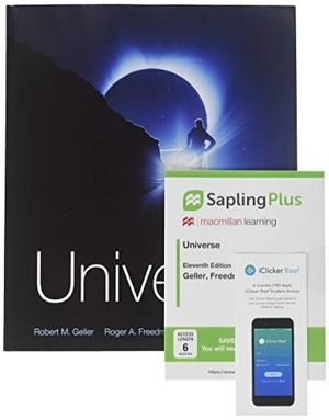 Geller, Robert / Freedman, Roger et al. Universe 11E & Saplingplus for Freedman's Universe 11E (Six-Months Access) & Iclicker Reef Polling (Six-Months Access). W. H. Freeman, 2019.