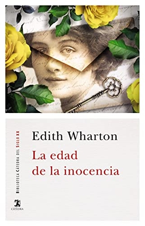 Wharton, Edith. La edad de la inocencia. Ediciones Cátedra, 2020.