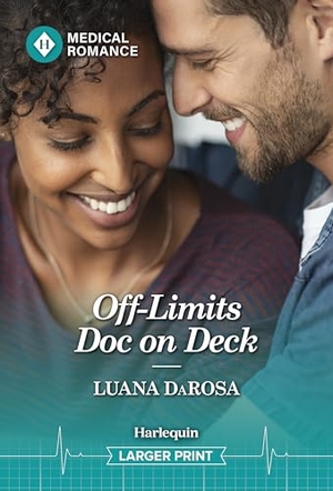 Darosa, Luana. Off-Limits Doc on Deck. Harlequin, 2026.