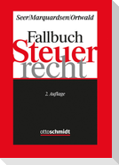 Fallbuch Steuerrecht