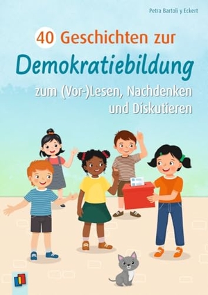 Bartoli Y Eckert, Petra. 40 Geschichten zur Demokratiebildung - zum (Vor-)Lesen, Nachdenken und Diskutieren, für Kinder ab 6 Jahre. Verlag an der Ruhr GmbH, 2026.