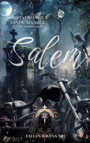 Daniels, Crystal / Sandy Alvarez. Fallen Ravens MC: Salem. Plaisir d'Amour Verlag, 2025.