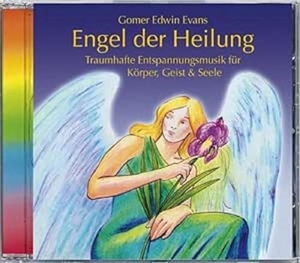 Evans, Gomer Edwin. Engel der Heilung. CD - Traumhafte Entspannungsmusik für Körper, Geist & Seele. Neptun Media GmbH, 2006.