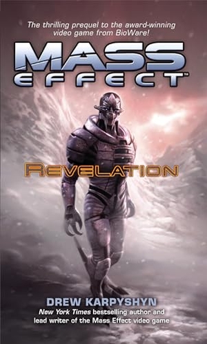 Karpyshyn, Drew. Mass Effect - Revelation. Yen Press, 2007.