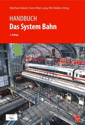Jänsch, Eberhard / Hans Peter Lang et al (Hrsg.). Handbuch Das System Bahn. Trackomedia, 2021.
