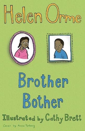 Orme Helen. Brother Bother - Set Two. Ransom Publishing, 2019.