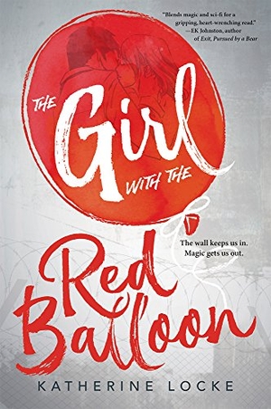 Locke, Katherine. The Girl with the Red Balloon - Volume 1. Albert Whitman & Company, 2017.