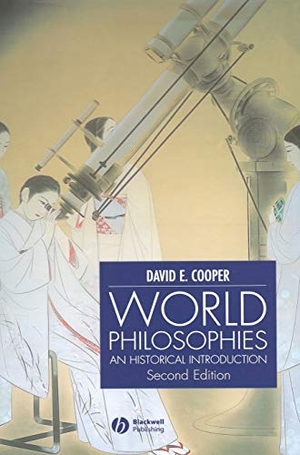 Cooper. World Philosophies 2e. John Wiley & Sons, 2002.