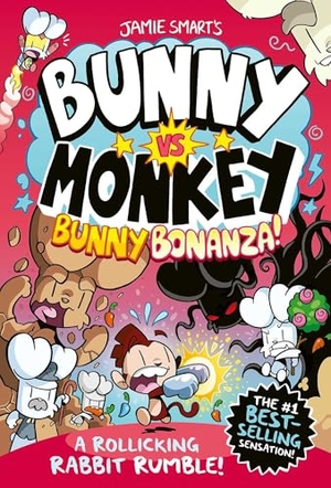 Smart, Jamie. Bunny vs Monkey: Bunny Bonanza! - A Rollicking Rabbit Rumble. David Fickling Books, 2025.