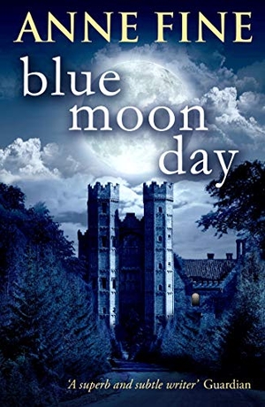 Fine, Anne. Blue Moon Day. DK, 2014.