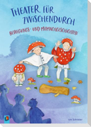 Theater für zwischendurch  Bewegungs- und Mitmachgeschichten