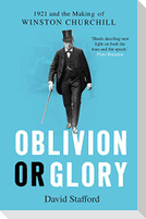 Oblivion or Glory