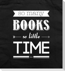 So many books ..., schwarz