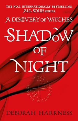 Harkness, Deborah. Shadow of Night - The second unputdownable book in the spellbinding All Souls series. Storey, 2013.