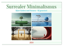 Surrealer Minimalismus (Wandkalender 2024 DIN A3 quer), CALVENDO Monatskalender