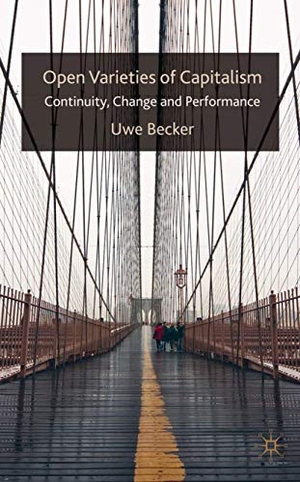 Becker, U.. Open Varieties of Capitalism - Continuity, Change and Performances. Springer Nature Singapore, 2009.
