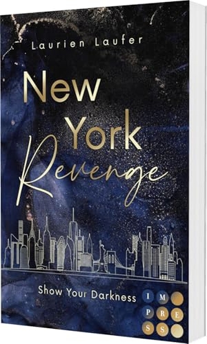Laufer, Laurien. New York Revenge 1: Show Your Darkness. Carlsen Verlag GmbH, 2025.